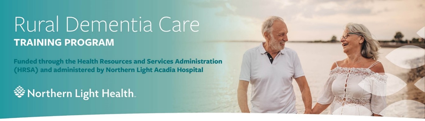 Northern Light Acadia Hospital Dementia Case Conferences Banner